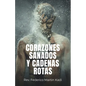 Corazones sanados y cadenas rotas - Paperback