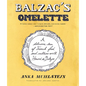Balzac's Omelette: A Delicious Tour of French Food and Culture with Honoré de Balzac - Paperback
