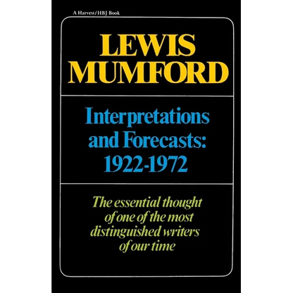 Interpretations & Forecasts 1922-1972: Studies in Literature, History, Biography, Technics, and Contemporary Society - Paperback