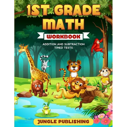 1st Grade Math Workbook: Addition and Subtraction Practice Book Ages 6-7 Homeschooling Materials Digits 0-10 Grade 1, Number Bonds, Drills, Timed Test - Paperback