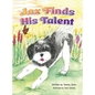 Jax Finds His Talent - Hardcover
