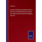 Executive Documents printed by Order of the House of Representatives during the First Session of the Thirty-Fifth Congress, 1857-'58 - Paperback