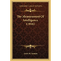 The Measurement of Intelligence (1916) - Paperback
