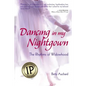 Dancing in my Nightgown: The Rhythms of Widowhood - Paperback