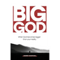 Big God: When God becomes bigger than your reality - Paperback