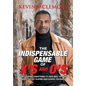 The Indispensable Game of X's and O's: How I Learned Everything I'd Ever Need to Know About Life by Playing High School Football - Hardcover