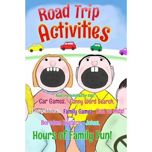 Road Trip Activities: Road trip activities for kids! Car games, Funny word search, Competitions, Family games, Dad vs Kids, Jokes, - Paperback