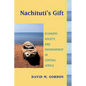 Nachituti's Gift: Economy, Society, and Environment in Central Africa - Paperback
