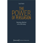 The Power of Persuasion: Becoming a Merchant in the Eighteenth Century - Paperback