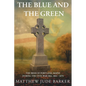 The Blue and the Green: The Irish of Portland, Maine During the Civil War - Paperback