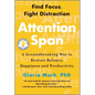 Attention Span: A Groundbreaking Way to Restore Balance, Happiness and Productivity - Hardcover