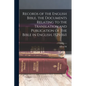 Records of the English Bible, the Documents Relating to the Translation and Publication of the Bible in English, 1525-1611 - Paperback