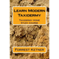 Learn Modern Taxidermy: Taxidermy Home Study Course - Paperback