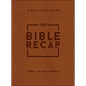 The Bible Recap: A One-Year Guide to Reading and Understanding the Entire Bible, Deluxe Edition - Brown Imitation Leather - Imitation Leather
