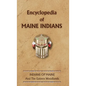 Encyclopedia of Maine Indians - Hardcover