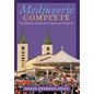Medjugorje Complete: The Definitive Account of the Visions and Visionaries - Hardcover