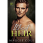 Illicit Heir: A Secret Baby Enemies to Lovers Dark Mafia Romance - Paperback