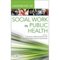 Handbook for Public Health Social Work - Paperback
