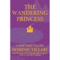 The Wandering Princess - A New Fairy Tale - Paperback