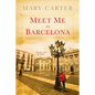 Meet Me in Barcelona - Paperback