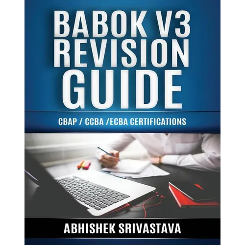 BABOK V3 Revision Guide: CBAP / CCBA / ECBA Certifications - Paperback