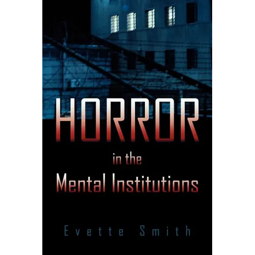 Horror in the Mental Institutions - Paperback