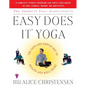 The American Yoga Associations Easy Does It Yoga: The Safe and Gentle Way to Health and Well Being - Paperback