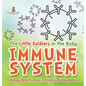 The Little Soldiers in the Body - Immune System - Biology Book for Kids Children's Biology Books - Hardcover