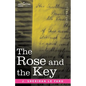 The Rose and the Key - Paperback