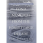 Fond Memories From the Forgettable Decade: A Sports Fan's Attempt to Rehabilitate the 1970s - Hardcover
