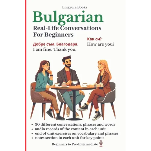 Bulgarian: Real-Life Conversation for Beginners - Paperback