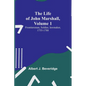 The Life of John Marshall, Volume 1: Frontiersman, soldier, lawmaker, 1755-1788 - Paperback
