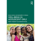 Well-Being in Adolescent Girls: From Theory to Interventions - Paperback
