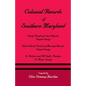 Colonial Records of Southern Maryland: Trinity Parish & Court Records, Charles County; Christ Church Parish & Marriage Records, Calvert County; St. an - Paperback
