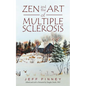 Zen and the Art of Multiple Sclerosis - Paperback