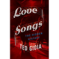 Love Songs: The Hidden History - Paperback