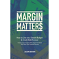 Margin Matters: How to Live on a Simple Budget & Crush Debt Forever - Paperback