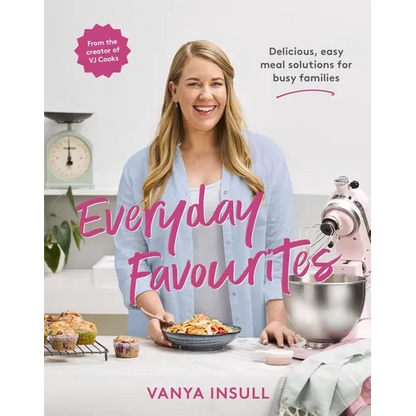 Everyday Favourites: Delicious, Easy Meal Solutions for Busy Families - Paperback