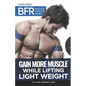 BFR - Blood Flow Restriction Training: Gain More Muscle While Lifting Light Weight - Paperback