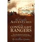 The Complete Adventures in the Connaught Rangers: the 88th Regiment during the Napoleonic Wars by a Serving Officer - Paperback