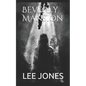 Beverly Mansion: A Ghost Story - Paperback