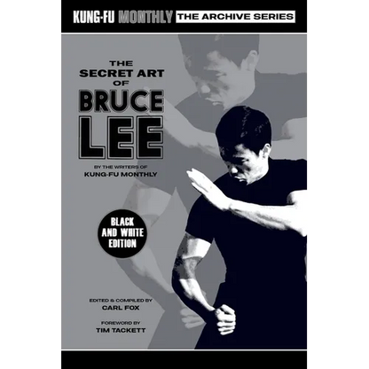 The Secret Art of Bruce Lee (Kung-Fu Monthly Archive Series) 2022 Re-issue (Discontinued) - Paperback