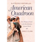 The Strange History of the American Quadroon: Free Women of Color in the Revolutionary Atlantic World - Paperback