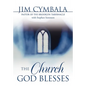The Church God Blesses: God Is Searching for Churches to Bless - Paperback