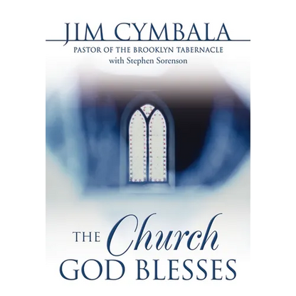 The Church God Blesses: God Is Searching for Churches to Bless - Paperback