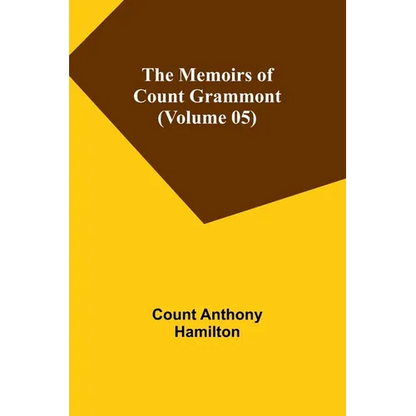 The Memoirs of Count Grammont (Volume 05) - Paperback