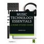 Music Technology Essentials: A Home Studio Guide - Paperback