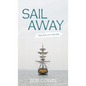 Sail Away: Day One on a Tall Ship - Hardcover