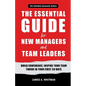 The Essential Guide for New Managers and Team Leaders - Paperback