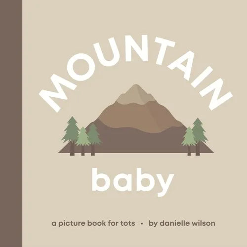 Mountain Baby: Board Book for Early Learners - Board Book